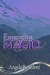 Emerging Magic (Sentinels #2)