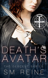 Death's Avatar by S.M. Reine Death's Avatar by S.M. Reine