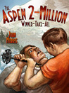 The Aspen 2Million WinnerTakeAll