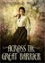 Across the Great Barrier (Paperback)