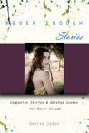 Never Enough Stories Never Enough Stories
