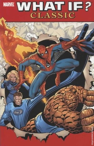 What If? Classic, Vol. 1 by Roy Thomas