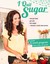 I Quit Sugar