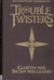 Troubletwisters (Hardcover)