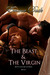 The Beast and The Virgin