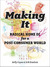 Making It: Radical Home Ec for a Post-Consumer World (Paperback)