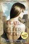 Death of a Supermodel (Fashion Avenue Mysteries, #2) Death of a Supermodel (Fashion Avenue Mysteries, #2)