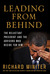 Leading from Behind: The Reluctant President and the Advisors Who Decide for Him (Hardcover)