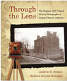 Through the Lens: The Original 1907 Church History Photographs of George Edward Anderson Through the Lens: The Original 1907 Church History Photographs of George Edward Anderson