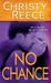 No Chance (Last Chance Resc...