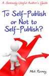 To Self-Publish or Not to Self-Publish