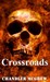 Crossroads (Kindle Edition)