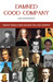 Damned Good Company: Twenty Rebels Who Bucked The God Experts (ebook)