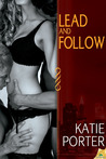 Lead and Follow (Club Devant, #1) Lead and Follow (Club Devant, #1)
