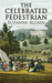 The Celebrated Pedestrian (Kindle Edition)