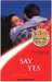 Say Yes by Lori Foster Say Yes by Lori Foster