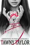 What He Demands (My Alpha Billionaire #2)