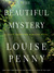 The Beautiful Mystery (Chief Inspector Armand Gamache, #8)