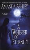 A Whisper of Eternity by Amanda Ashley A Whisper of Eternity by Amanda Ashley