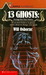 13 Ghosts: Strange But True Ghost Stories (Mass Market Paperback)