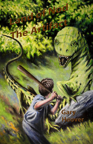 Land of Nod, The Artifact by Gary  Hoover