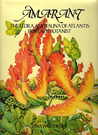 Amarant: The Flora and Fauna of Atlantis by a Lady Botanist Amarant: The Flora and Fauna of Atlantis by a Lady Botanist