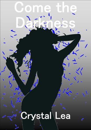 Come the Darkness (Hunter's Rising, #1)