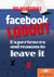 Facebook Logout - Experiences and Reasons to Leave It