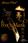 The Fox's Mask (Kitsune Trilogy, #1) The Fox's Mask