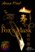 The Fox's Mask (Kitsune Trilogy, #1)