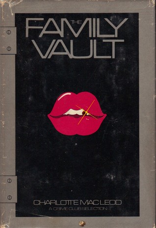 The Family Vault (Sarah Kelling and Max Bittersohn Mystery #1)