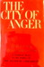 The City of Anger: A Novel