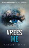 Vrees Me by Tahereh Mafi Vrees Me by Tahereh Mafi