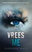 Vrees Me