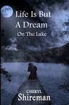 Life is But a Dream: On the Lake (Grace Adams Series)