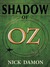 Shadow of Oz by Nick Damon