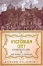 The Victorian City by Judith Flanders