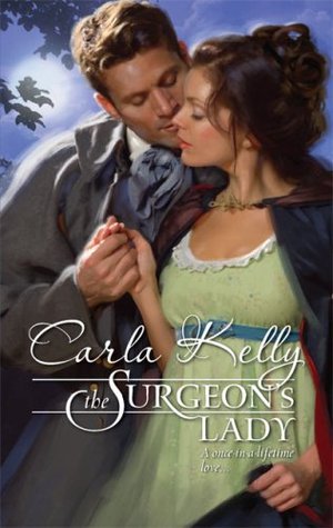 The Surgeon's Lady by Carla Kelly The Surgeon's Lady by Carla Kelly