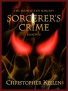 Sorcerer's Crime (The Elements of Sorcery, #2) Sorcerer's Crime