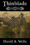 Thinblade by David A. Wells Thinblade by David A. Wells