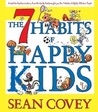 7 Habits of Happy Kids [With Earbuds] by Sean Covey