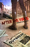 After The Virus by Meghan Ciana Doidge After The Virus by Meghan Ciana Doidge