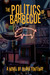 The Politics of Barbecue