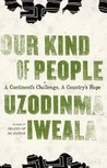 Our Kind of People: A Continent's Challenge, A Country's Hope