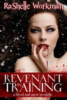 Revenant in Training (Blood and Snow, #2) Revenant in Training (Blood and Snow, #2)