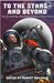 To The Stars - And Beyond by Robert Reginald