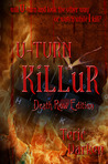 U-TURN KiLLuR - Death Row Edition U-TURN KiLLuR - Death Row Edition
