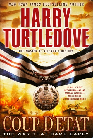 Coup d'Etat (The War That Came Early, #4)