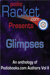 Podioracket Presents - Glimpses