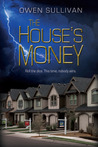 The House's Money